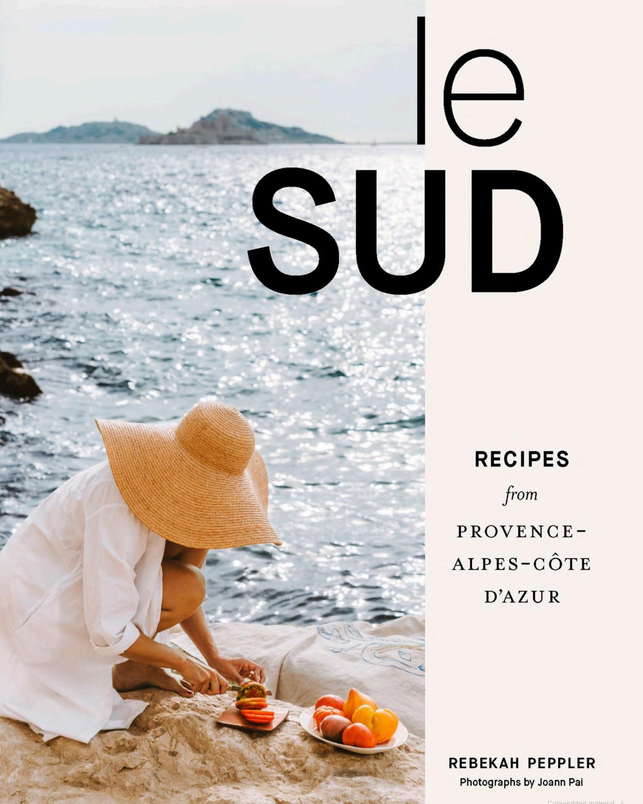 Le Sud: Recipes from Provence-Alpes-C+te d&